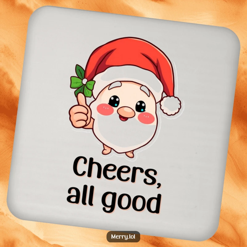 Funny coaster with a Merry Santa hat character giving a jolly thumbs up gesture, adding holiday humor.