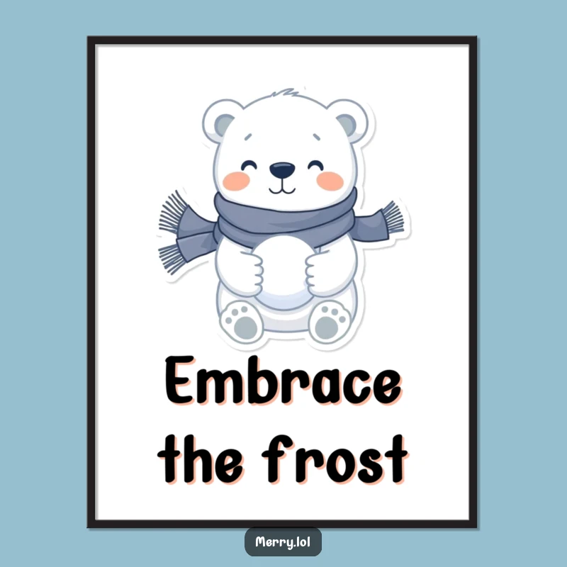 Funny Polar Bear Winter Poster: Decorate with Arctic Cheer