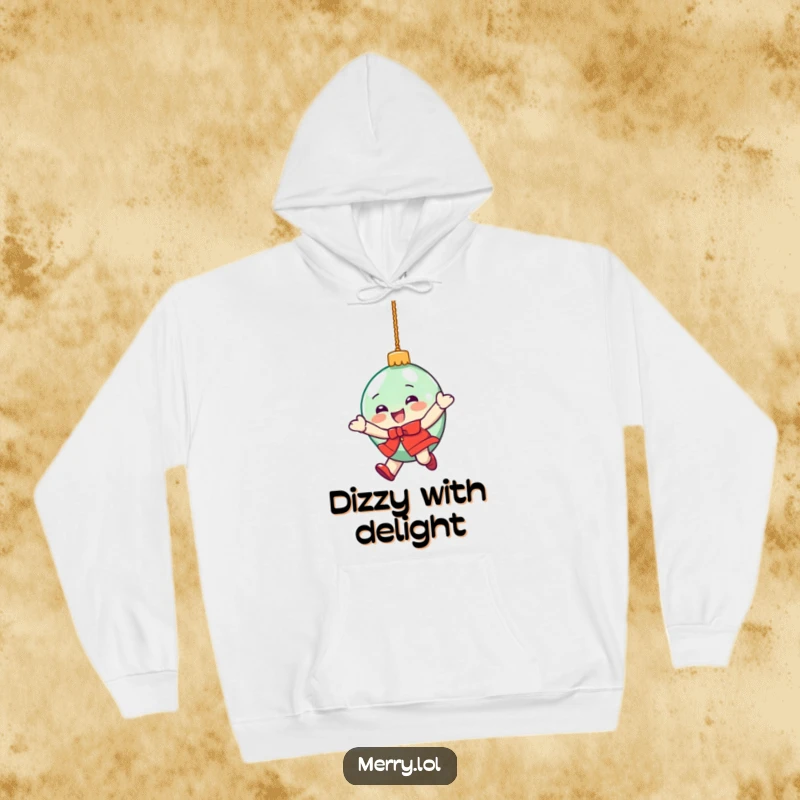 Funny hoodie with a delighted Christmas ornament doing a dizzying spin, ideal for festive comfort.