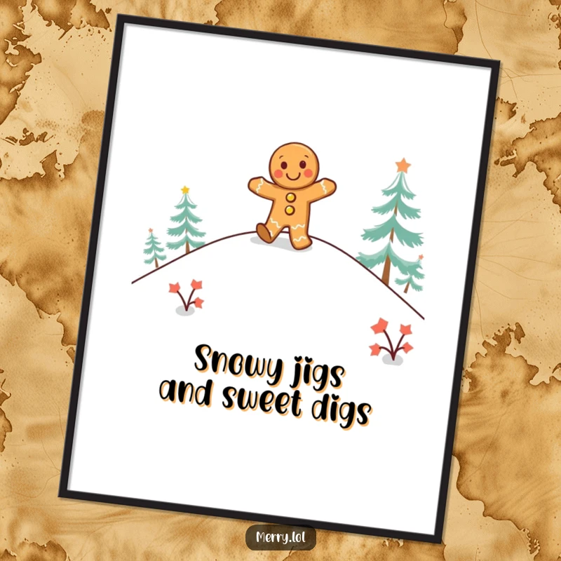 Funny Free Printable Wall Art: A happy gingerbread man dances with glee on a snowy hill, bringing cheer.