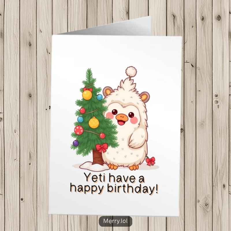 Funny free printable birthday card of a cute, playful yeti peeking mischievously from behind a festive, decorated pine tree.