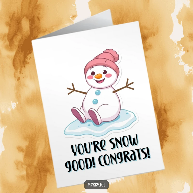 Funny free printable congratulations card of a snowman character humorously slipping on ice with a grin, marking a triumphant moment.