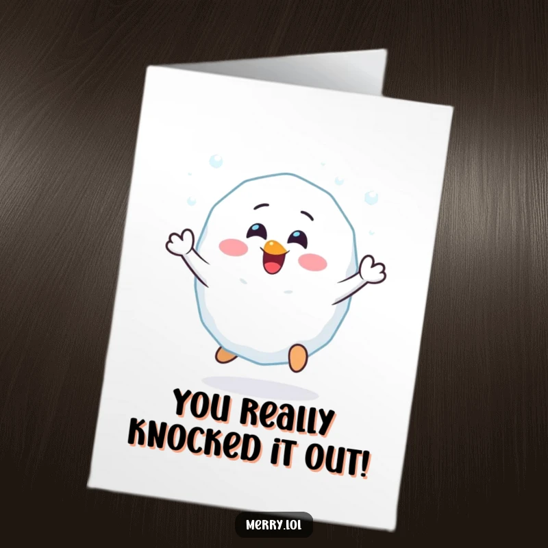 Funny Free Printable Congratulations Card: A cheerful snowball character bouncing with glee to celebrate your achievement.