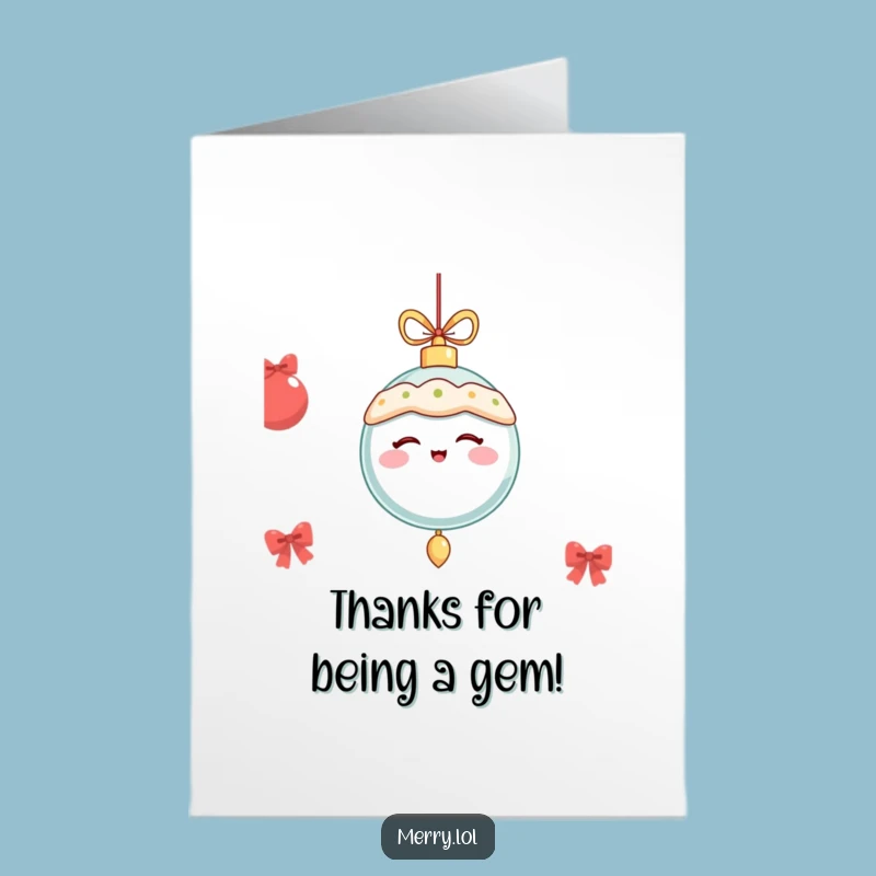 Free Printable Ornament Thank You Card: Winking Ornament Says Thanks Merrily!