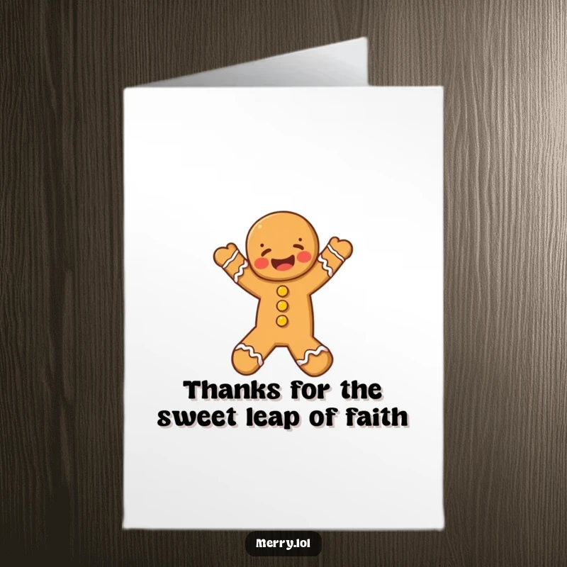 Funny Free Printable Thank You Card: Gingerbread man doing a gleeful leap, showing appreciation. A charming, downloadable thank you note.