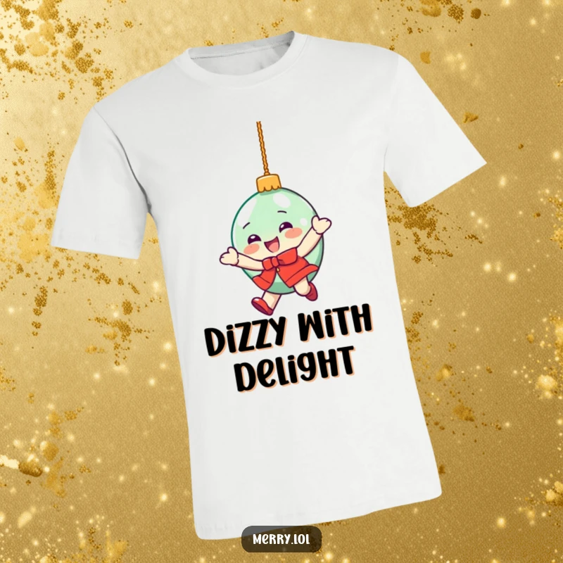 Funny t-shirt with a delighted Christmas ornament character caught in a dizzying spin, perfect for holiday parties.