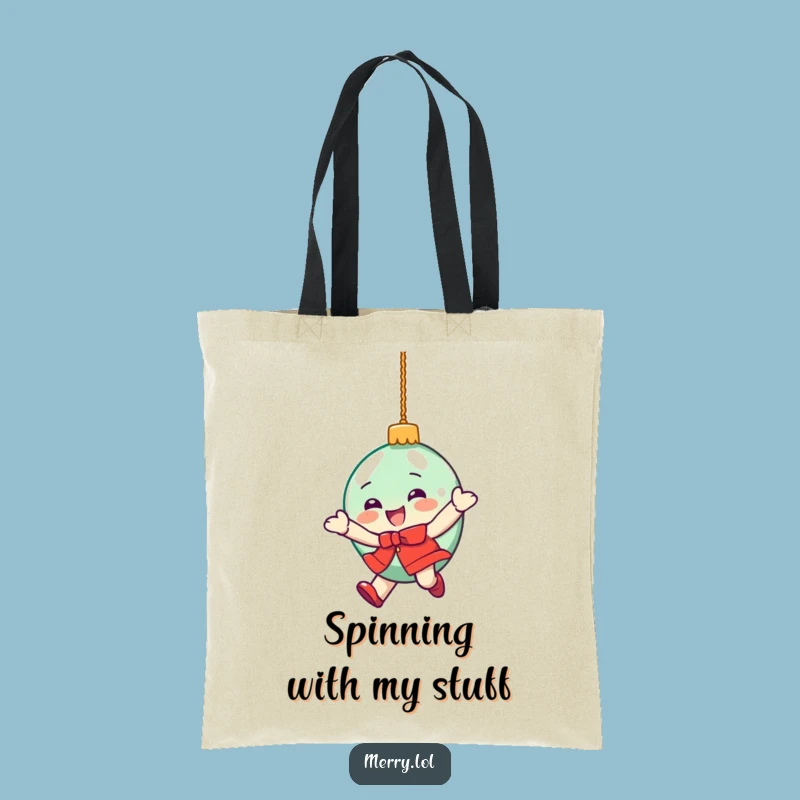 Funny Ornament Spin Tote Bag: Hilarious Holiday Essential Companion
